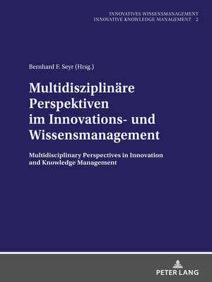 cover image of Multidisziplinaere Perspektiven im Innovations- und Wissensmanagement